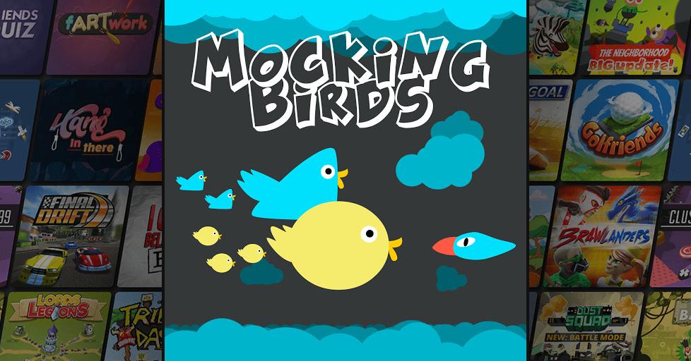 Play Mocking Birds on AirConsole